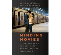 Minding Movies - Observations on the Art, Craft and Business of Filmmaking