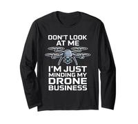 Minding My Drone - Drone Operator RC Quadcopter Fly Drone Long Sleeve T-Shirt