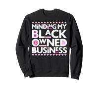 Minding My Own Black Business Supporting Breast Cancer Pink Sweatshirt