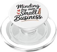 Minding My Own Small Business Makeup Artist Entrepreneur PopSockets PopGrip for MagSafe