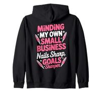 Minding My Own Small Business Makeup Artists Nail Tech Zip Hoodie