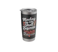 Minding My Own Small Business Makeup Artists Stainless Steel Insulated Tumbler