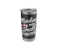 Minding My Own Small Business Makeup Artists Stainless Steel Insulated Tumbler