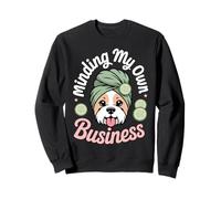 Minding My Own Small Business Self-Employed Pet Groomer Sweatshirt