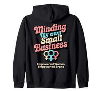 Minding My Own Small Business Woman Entrepreneur Zip Hoodie