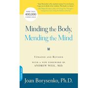 Minding The Body, Mending The Mind