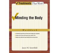 Minding the Body: Workbook (Treatments That Work)