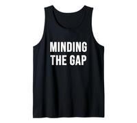 Minding The Gap Tank Top