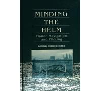 Minding the Helm : Marine Navigation and Piloting
