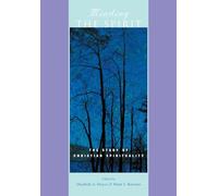 Minding the Spirit: The Study of Christian Spirituality