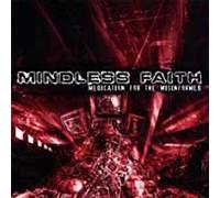 Mindless Faith – Medication for the Misinformed – CD – Plastic Head