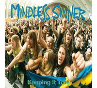 Mindless Sinner - Keeping It True