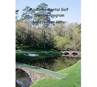 Mindlinks Mental Golf Training Program: Right Handed Golfer