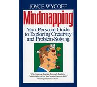 Mindmapping - Your Personal Guide to Exploring Creativity and Problem-Solving
