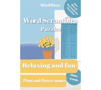 MindMaze Word Scrambles Puzzle Book: Relaxing and Fun Plants and Flowers Word Scrambles with Easy to Read Print about Plants, Flowers, Nature and More ... … Gift for Holidays, Free Time and Vacations