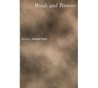 Minds and Persons (Royal Institute of Philosophy Supplements, Series Number 53)