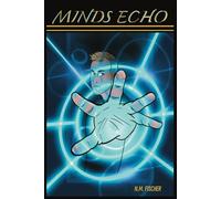 Minds Echo: Book One: The Worlds Rebirth Saga