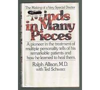 Minds in Many Pieces: The Making of a Very Special Doctor