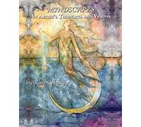 Mindscapes: An Artist's Thoughts and Visions
