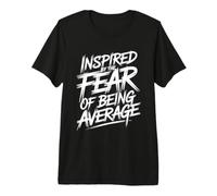 Mindset Inspired By The Fear of Being Average Bodybuilding Premium T-Shirt