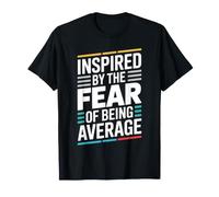Mindset Inspired By The Fear of Being Average Bodybuilding T-Shirt