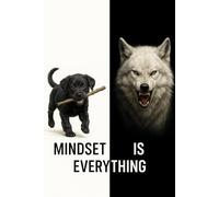 Mindset Is Everything Notebook: From Playful Curiosity to Fierce Determination