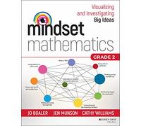 Mindset Mathematics: Visualizing and Investigating Big Ideas, Grade 2