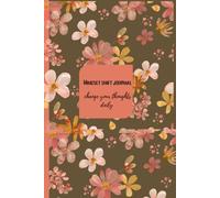 Mindset shift journal: Change your thoughts daily