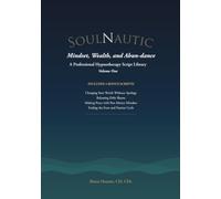 Mindset, Wealth, and Abundance: A Professional Hypnotherapy Script Library: 1