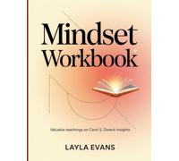 Mindset Workbook: Valuable teachings on Carol S. Dweck insights