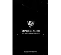 MINDSNACKS: BITE-SIZE WISDOM ON THE GO