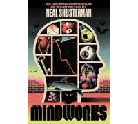 MindWorks (Signed Deluxe Edition) : An Uncanny Compendium of Short Fiction