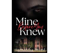 Mine Before You Knew
