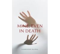 Mine, Even In Death