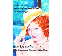 Mine Eyes Have Seen: The American Dream Collection