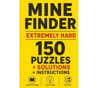 Mine Finder Extremely Hard 150 Puzzles: 6 x 9