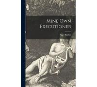 Mine Own Executioner