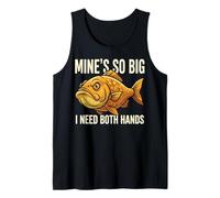 Mine’s So Big I Need Both Hands Fishing Design Tank Top
