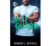 Mine to Guard: A Dark Romantic Suspense (Protection Series)