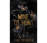 Mine to Hunt: A Dark Romance (Hudson Yards Series)