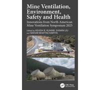 Mine Ventilation, Environment, Safety and Health : Innovations from North American Mine Ventilation Symposium 2025