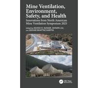 Mine Ventilation, Environment, Safety, and Health: Innovations from North American Mine Ventilation Symposium 2025