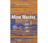 Mine Wastes: Characterization, Treatment and Environmental Impacts
