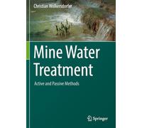 Mine Water Treatment - Active and Passive Methods