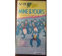 Mine & Yours-a Story About Sha - Mine & Yours - A Story About Sharing [VHS]
