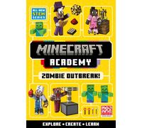 Minecraft Academy Zombie Outbreak: Learn and play! Official illustrated children’s Minecraft STEM adventure. The perfect gift for kids aged 6, 7, 8, 9 and 10!: Book 1
