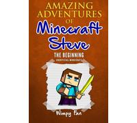 Minecraft: Amazing Adventures of Minecraft Steve: Volume 1 (Minecraft Adventures)