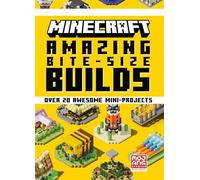 Minecraft: Amazing Bite-Size Builds (Over 20 Awesome Mi - Hardback NEW Ab, Mojan