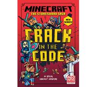 Minecraft: Crack in the Code! (Stonesword Saga #1)
