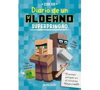 Minecraft. Diario de un aldeano superpringao